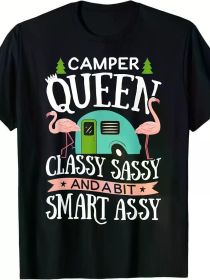 Camper Queen Classy Sassy Smart Funny Women Girls Camping RV T-Shirt 220g (Color: Black, size: M)